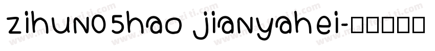 zihun05hao jianyahei字体转换